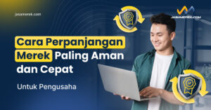 Cara Perpanjangan Merek