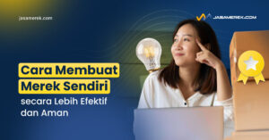Cara Membuat Merek Sendiri secara Lebih Efektif dan Aman