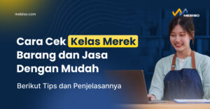 Cara Cek Kelas Merek Barang dan Jasa Dengan Mudah
