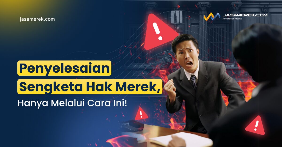 Penyelesaian Sengketa Hak Merek