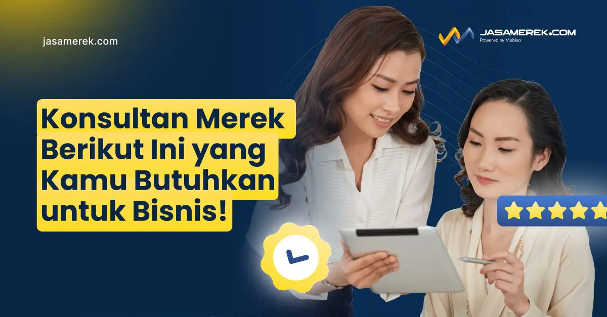 Konsultan Merek Ini yang Kamu Butuhkan untuk Bisnis!