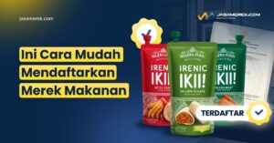 Cara Mendaftarkan Merek Makanan