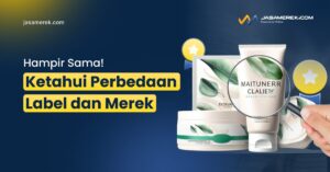 Perbedaan Label dan Merek