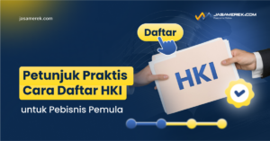 Cara Mendaftarkan HKI untuk Pebisnis Pemula