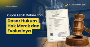 Dasar Hukum Hak Merek