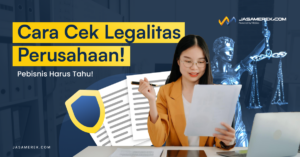 Cek Legalitas Perusahaan