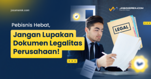 Dokumen Legalitas Perusahaan!