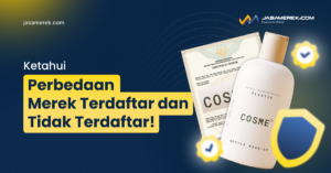 Perbedaan Merek Terdaftar dan Tidak Terdaftar