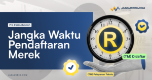 Berapa Lama Proses Pendaftaran Merek