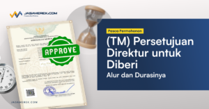 (TM) Persetujuan Direktur untuk Diberi