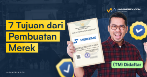 Tujuan dari Pembuatan Merek