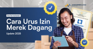 Cara Urus Izin Merek Dagang