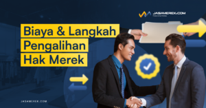 Biaya Pengalihan Hak Merek