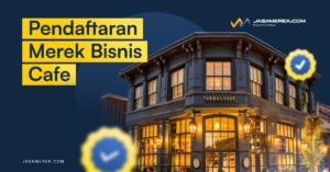Pendaftaran Merek Bisnis Cafe
