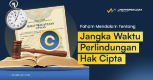 Jangka Waktu Perlindungan Hak Cipta