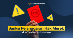 Sanksi Pelanggaran Hak Merek