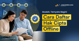 cara mendaftarkan hak cipta secara offline