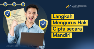 langkah langkah mengurus hak cipta