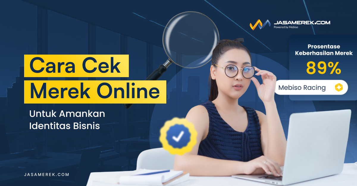 Begini Cara Cek Merek Online untuk Amankan Identitas Bisnis