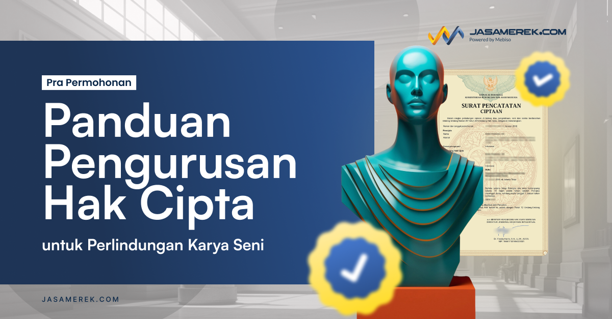 Panduan Pengurusan Hak Cipta untuk Perlindungan Karya Seni