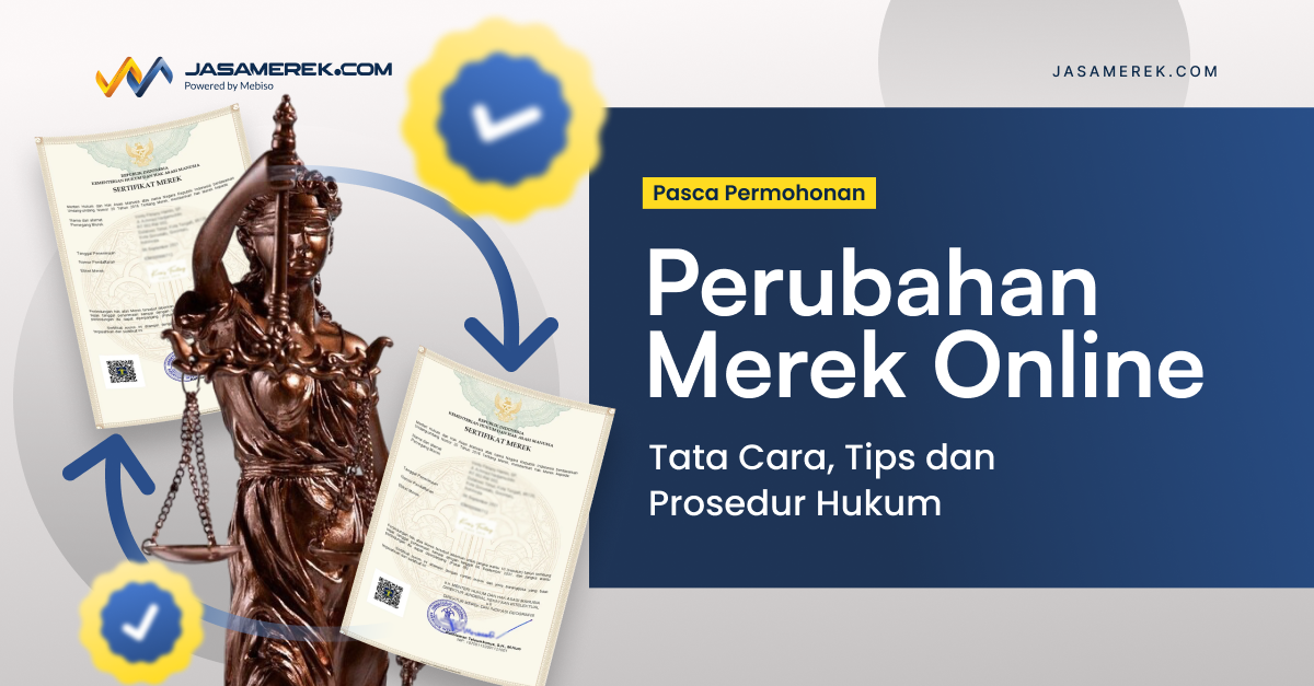 Perubahan Merek Online: Tata Cara, Tips dan Prosedur Hukum