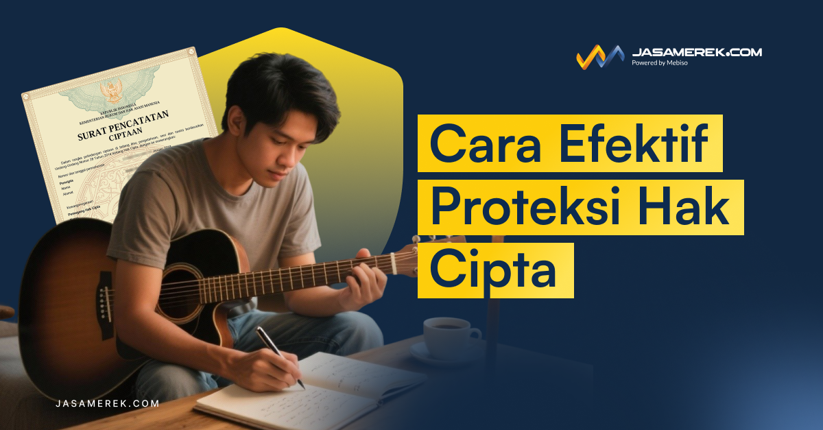 Ini 5 Cara Efektif Proteksi Hak Cipta Karya Digital Bisnismu
