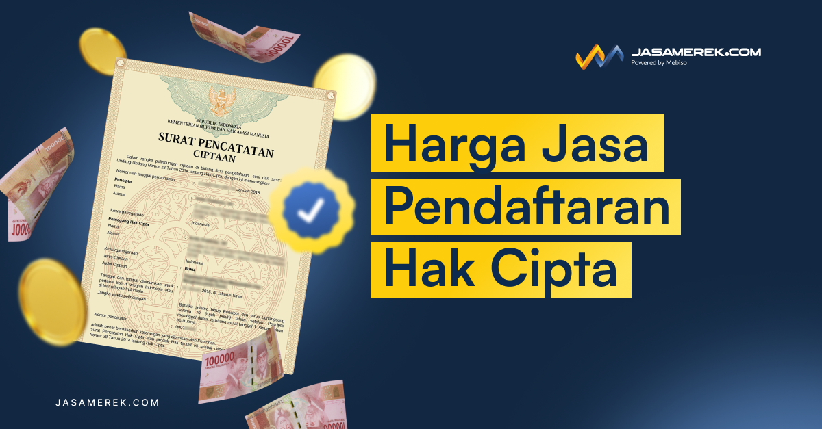 Estimasi Harga Jasa Pendaftaran Hak Cipta untuk Bisnismu!