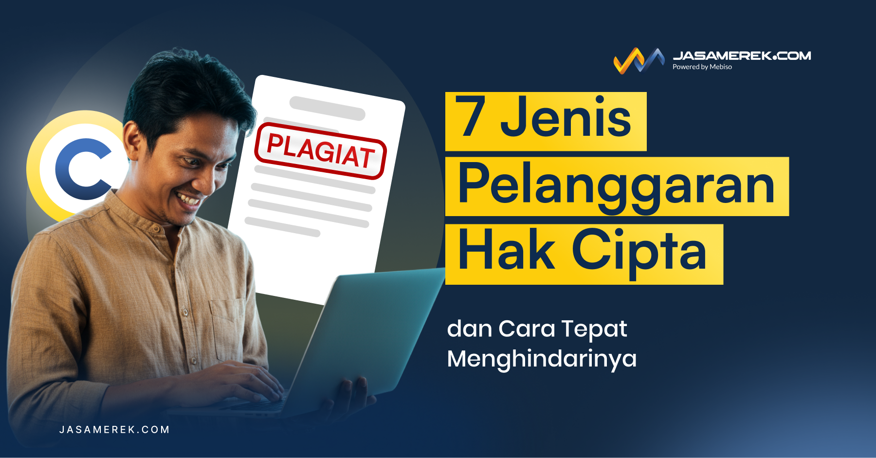 7 Jenis Pelanggaran Hak Cipta dan Cara Tepat Menghindarinya