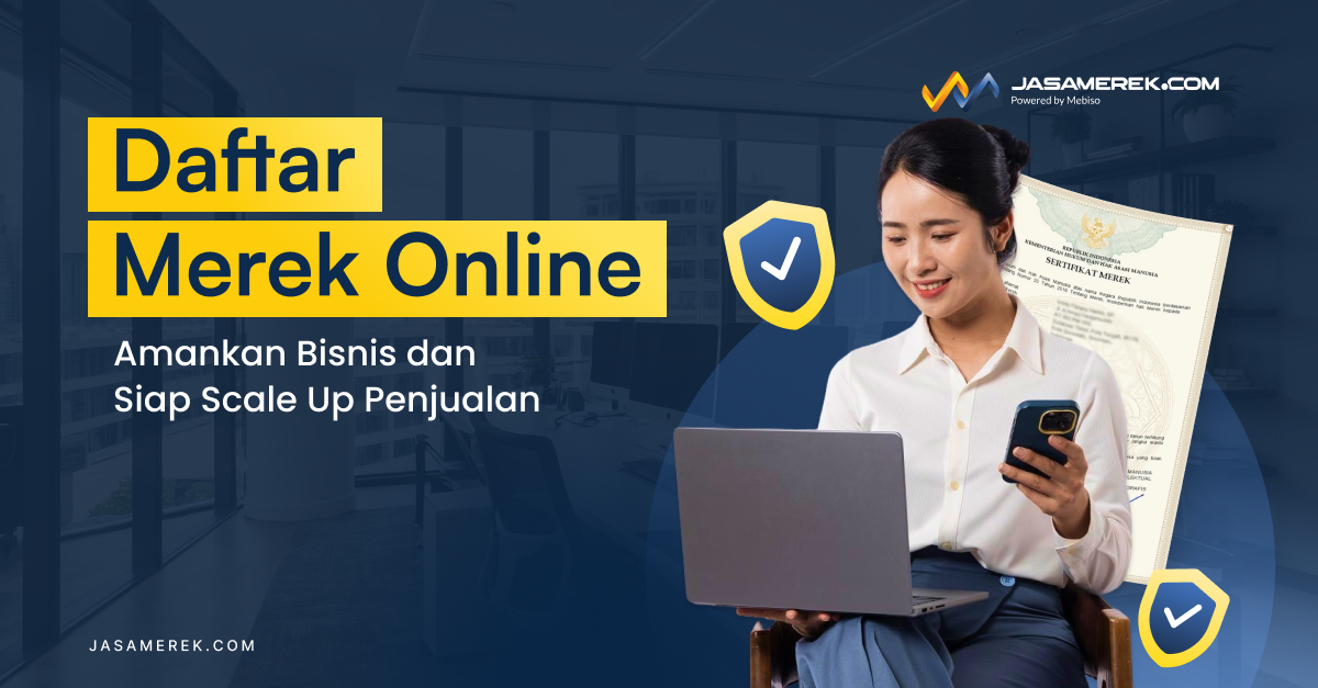 Daftar Merek Online: Amankan Bisnis dan Siap Scale Up Penjualan 