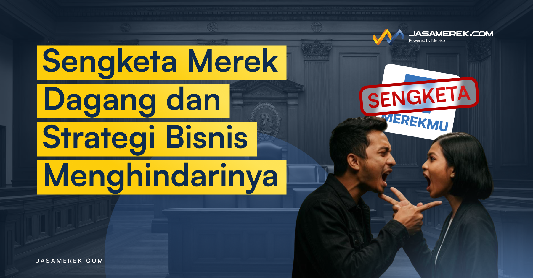Sengketa Merek Dagang dan Strategi Bisnis Menghindarinya