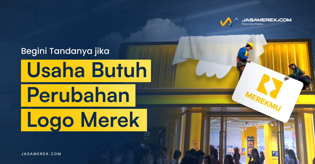 Begini Tandanya jika Usaha Butuh Perubahan Logo Merek