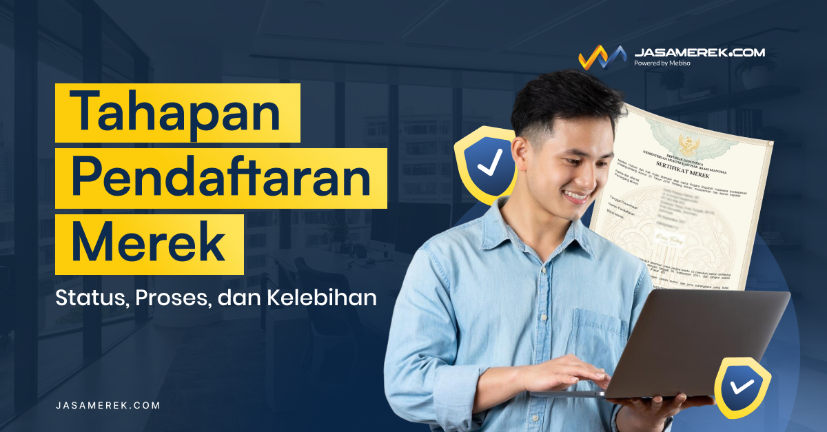 Tahapan Pendaftaran Merek: Status, Proses, dan Kelebihan
