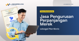 jasa pengurusan perpanjangan merek