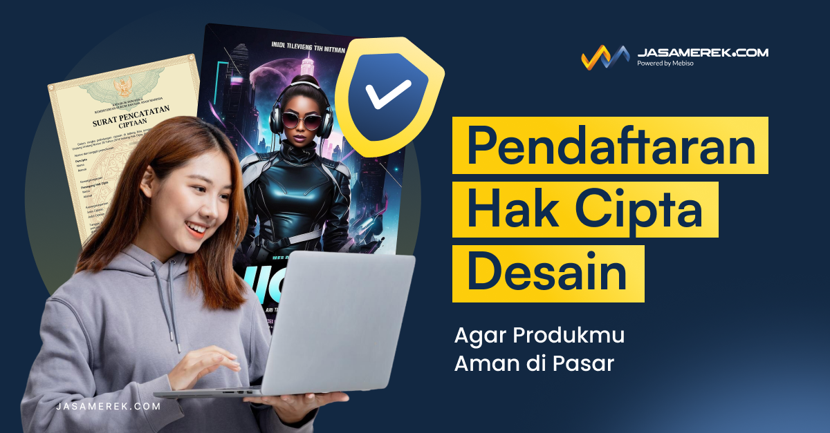 Pendaftaran Hak Cipta Desain Agar Produkmu Aman di Pasar