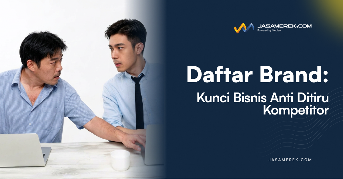 Daftar Brand: Kunci Bisnis Anti Ditiru Kompetitor