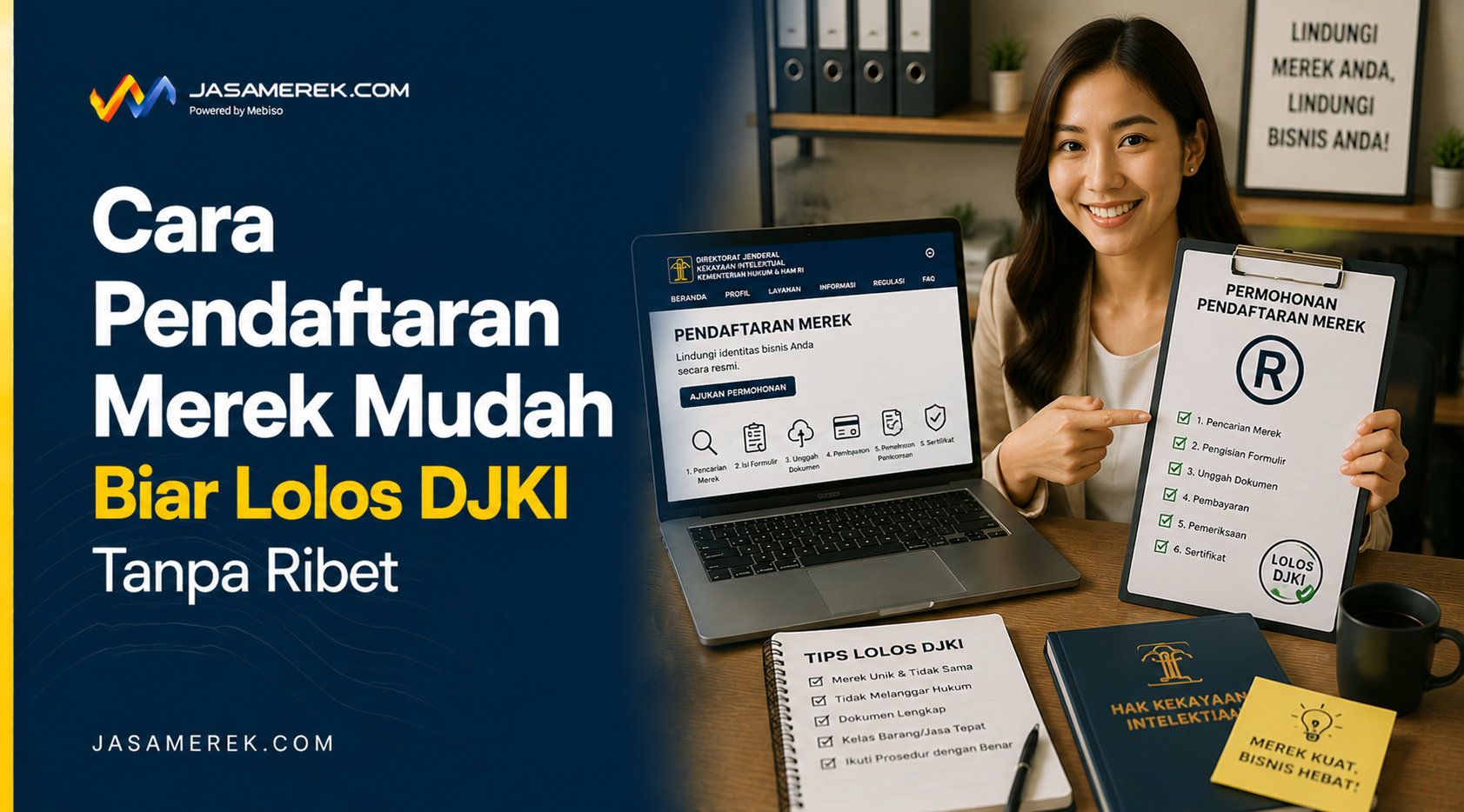 Cara Pendaftaran Merek Mudah Biar Lolos DJKI Tanpa Ribet