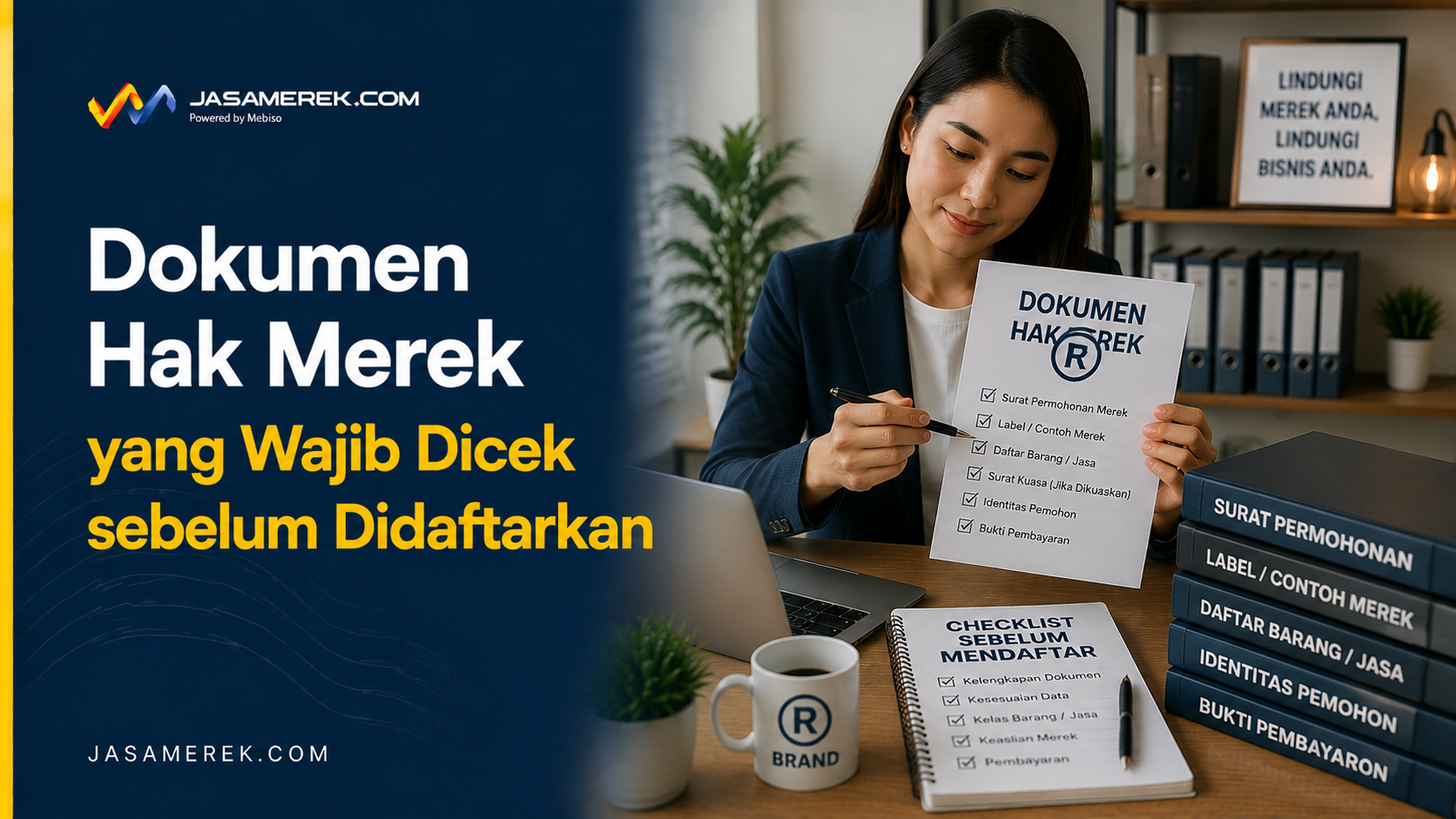 Dokumen Hak Merek yang Wajib Dicek sebelum Didaftarkan