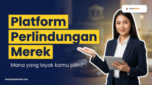 platform perlindungan merek
