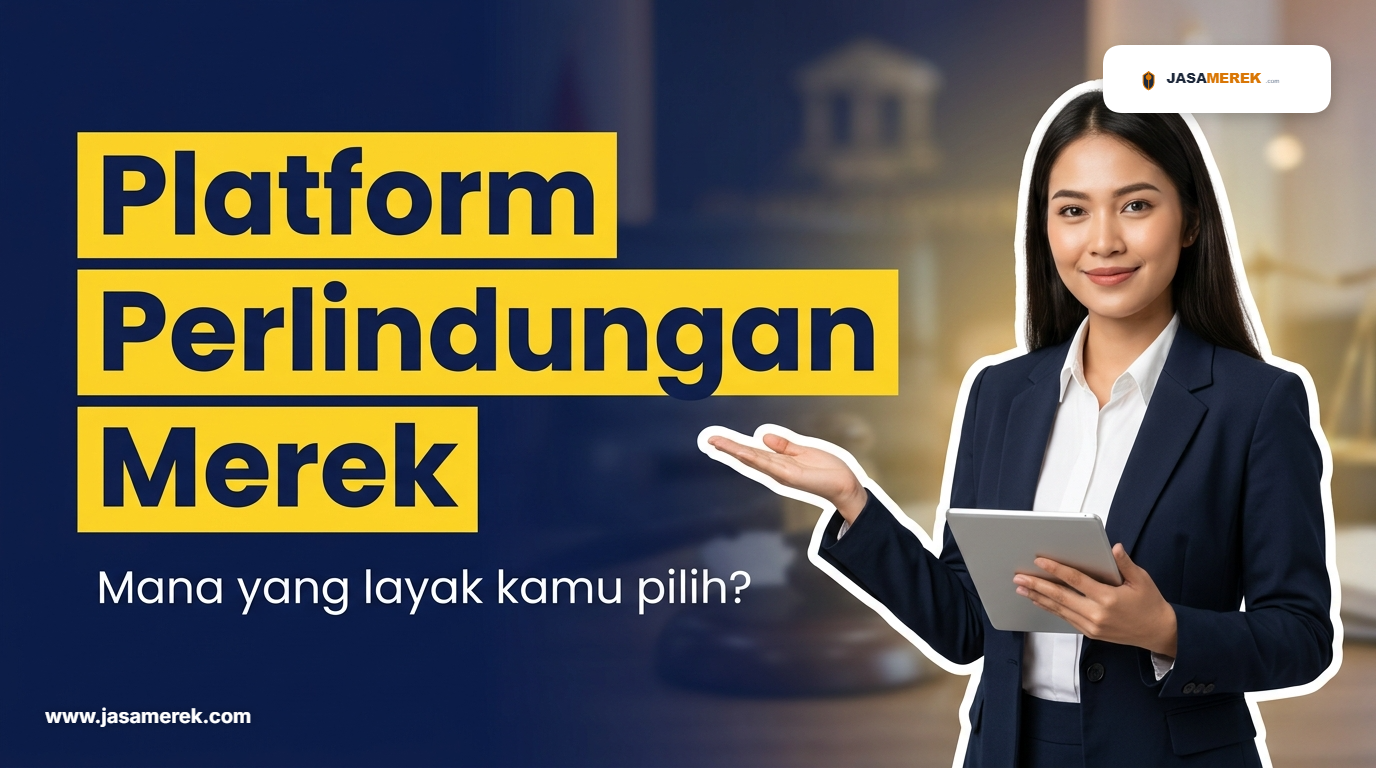 Platform Perlindungan Merek: Mana yang Layak Kamu Pilih?