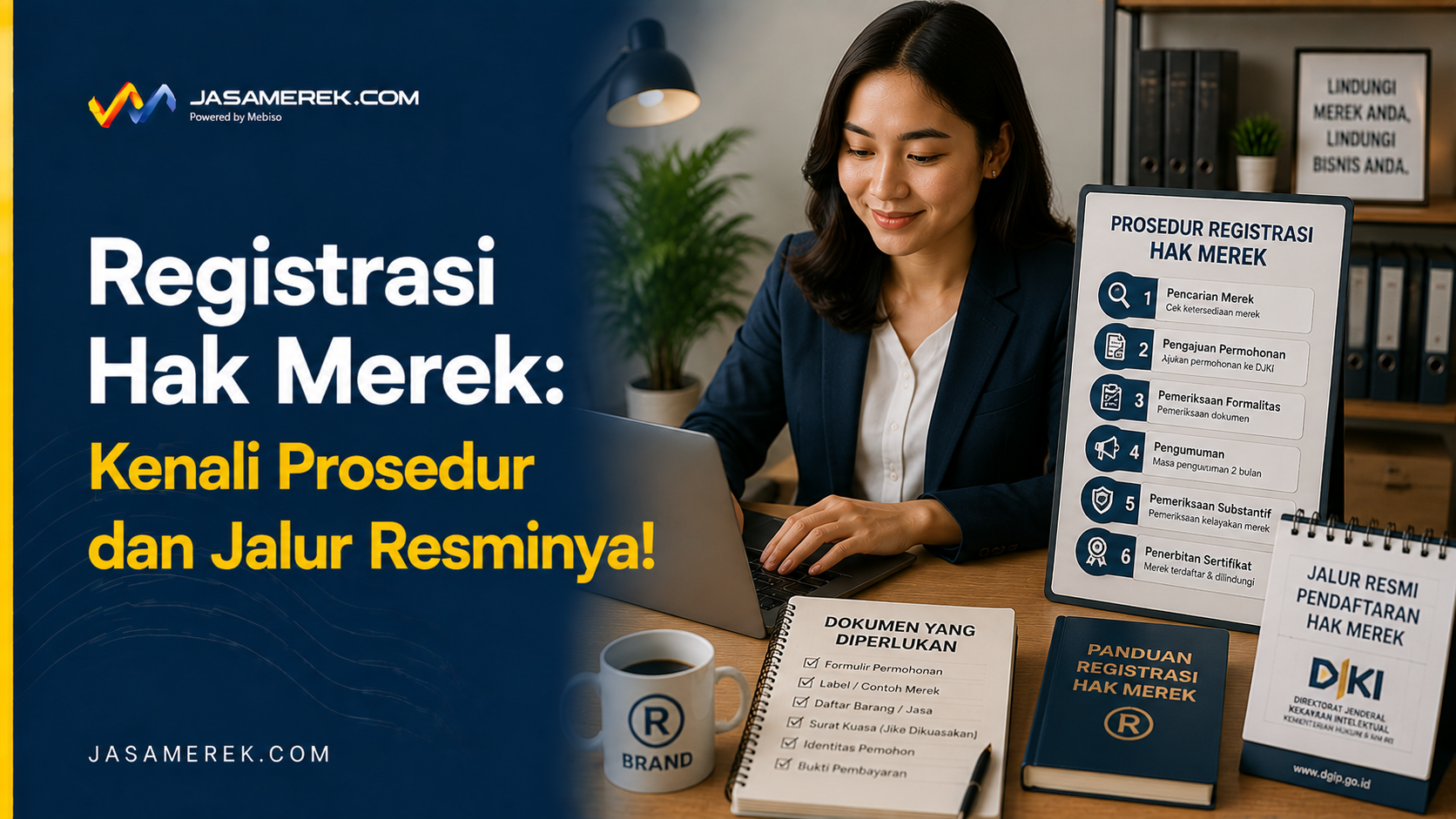 Registrasi Hak Merek: Kenali Prosedur dan Jalur Resminya!