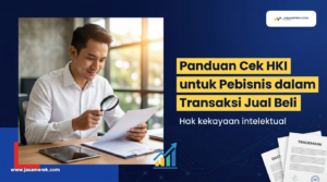 Panduan cek hki untuk pebisnis dalam transaksi jual beli