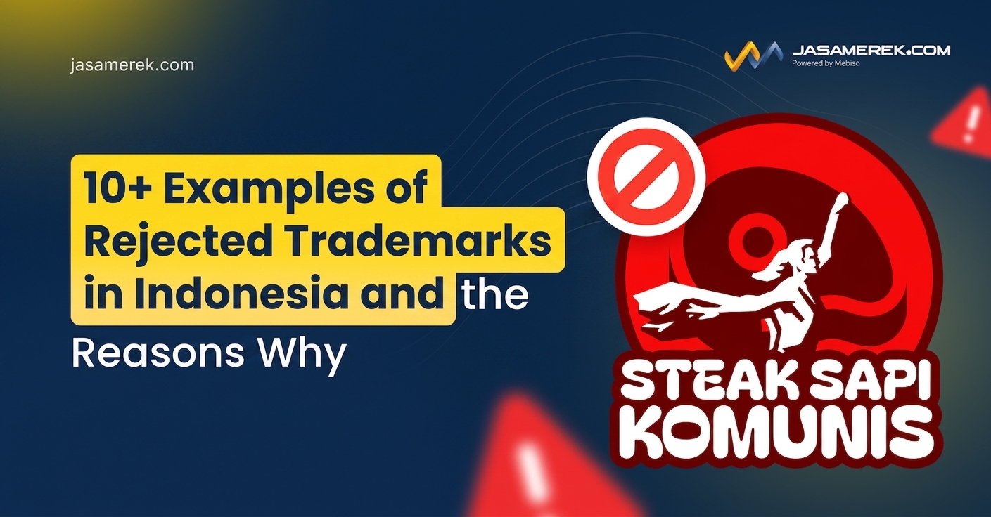 10+ Examples of Rejected Trademarks in Indonesia and the Reasons Why