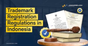 Trademark Registration Regulations in Indonesia