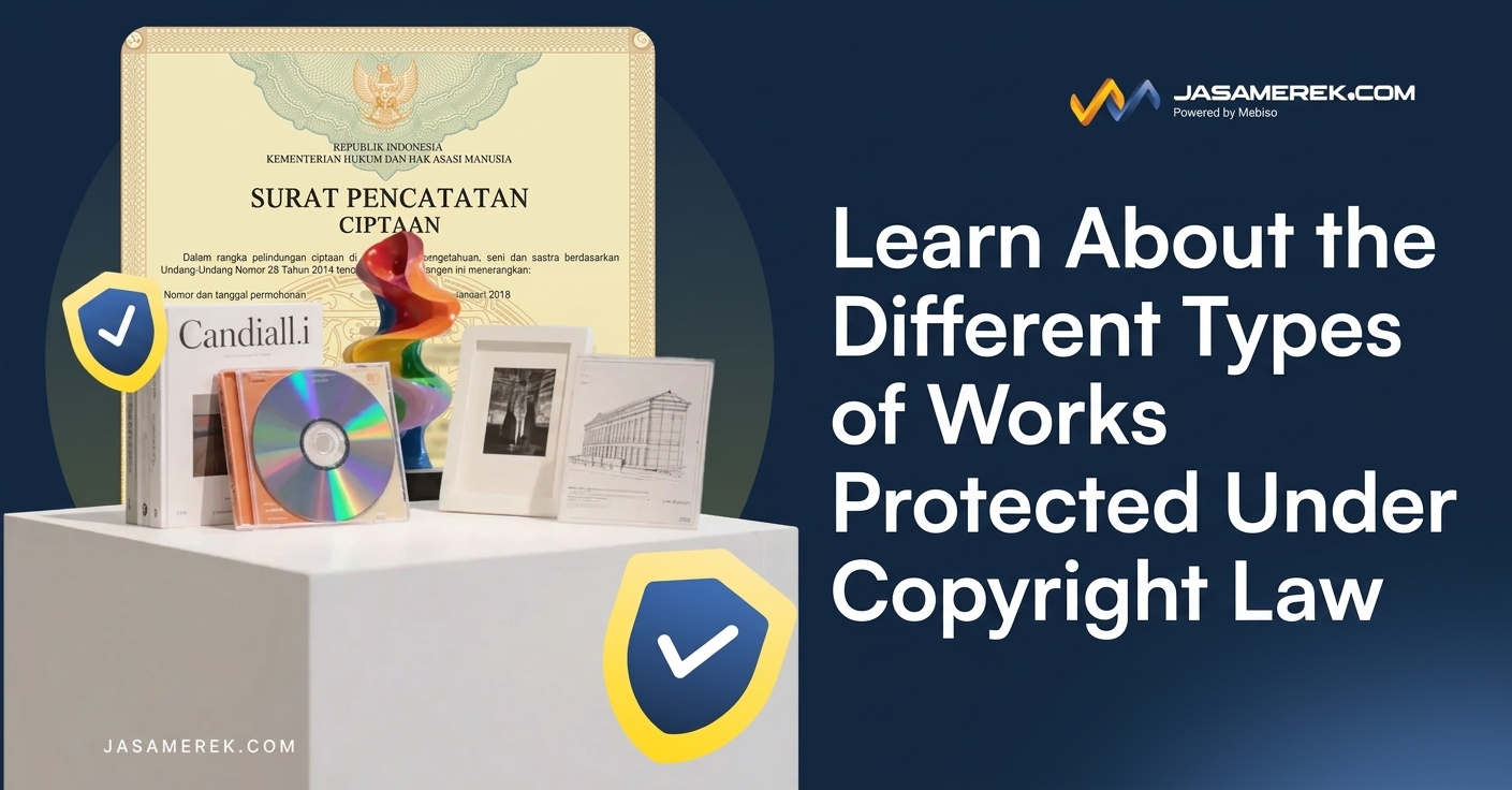 Learn About the Different Types of Works Protected Under Copyright Law