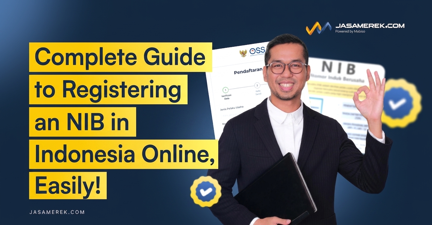 Complete Guide to Registering an NIB in Indonesia Online, Easily!