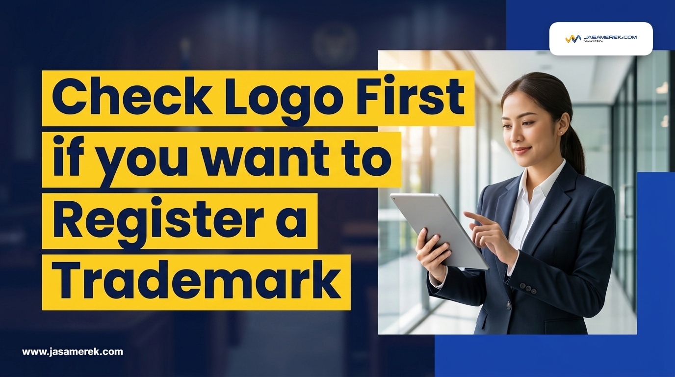 Check Logo First if you want to Register a Trademark