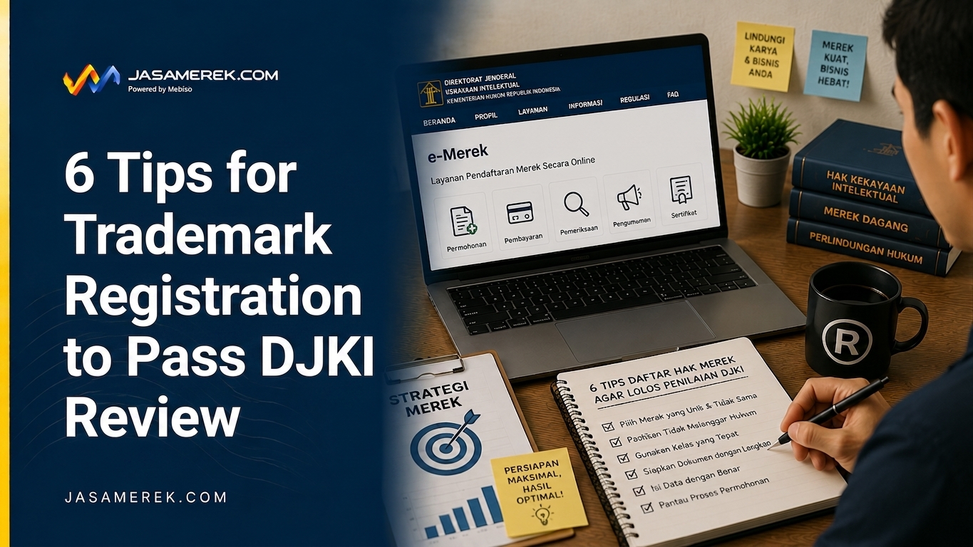 6 Tips for Trademark Registration to Pass DJKI Review